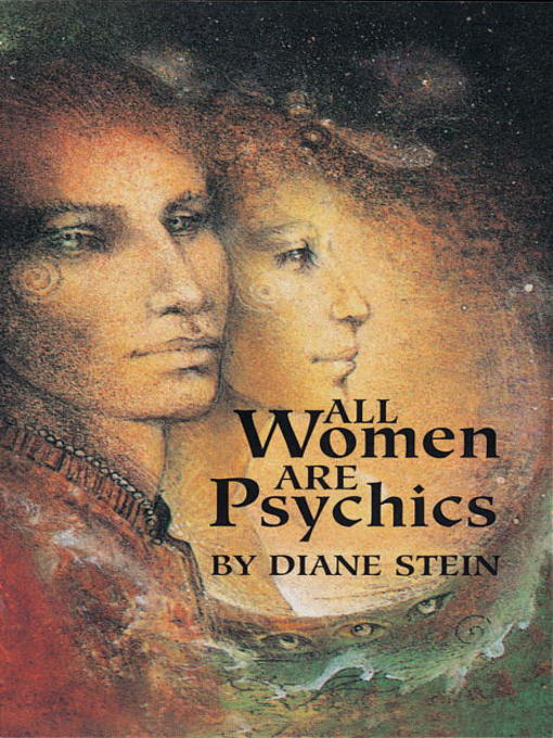 Title details for All Women Are Psychics by Diane Stein - Available